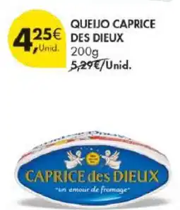 Pingo Doce QUEIJO CAPRICE DES DIEUX promoção