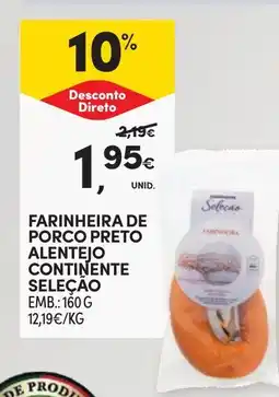 Continente Farinheira de porco preto alentejo continente seleção promoção