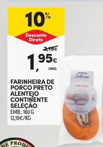 Continente Farinheira de porco preto alentejo continente seleção promoção