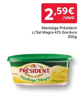 Amanhecer Manteiga Président c/Sal Magra 41% Gordura promoção