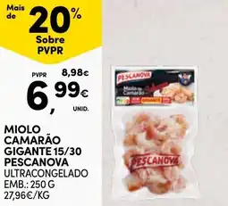 Continente Miolo camarão gigante 15/30 pescanova ultracongelado promoção