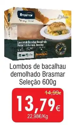 Lombos de bacalhau demolhado Brasmar Seleção