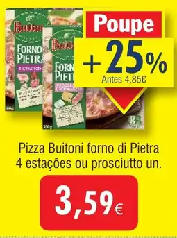 Froiz Pizza Buitoni forno di Pietra 4 estações ou prosciutto un. promoção