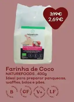 Celeiro Farinha de Coco NATUREFOODS. promoção