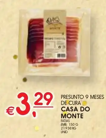 Meu Super Presunto 9 meses de cura casa do monte promoção