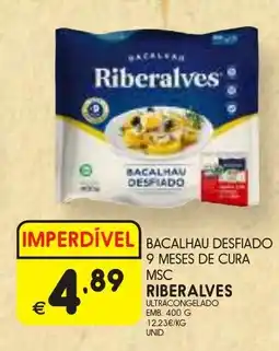 Meu Super Bacalhau desfiado 9 meses de cura msc riberalves ultracongelado promoção