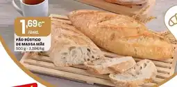 Intermarché Pão rústico de massa mae promoção
