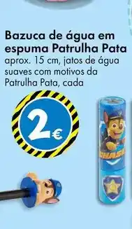 TEDi Bazuca de água em espuma patrulha pata promoção