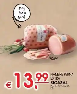 Meu Super Fiambre perna extra sicasal pequeno! grande promoção