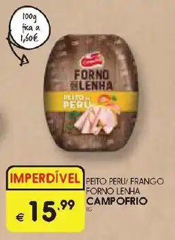 Meu Super Peito peru/ frango forno lenha campofrio promoção