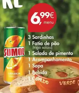 Pingo Doce Saloio - 3 sardinhas 1 fatia de pao 1 salada de pimento 1 acompanhamento 1 sopa promoção