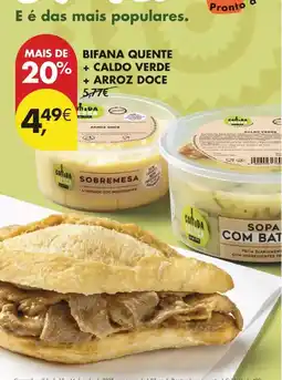 Pingo Doce Pronto - bifana quente + caldo verde + arroz doce promoção