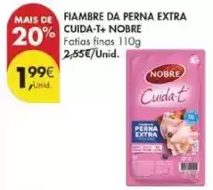 Pingo Doce Nobre - fiambre da perna extra cuida-t+ promoção