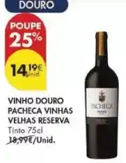 Pingo Doce Pacheca - vinho douro vinhas reserva promoção