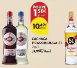Pingo Doce Martini - cachaca 51 promoção