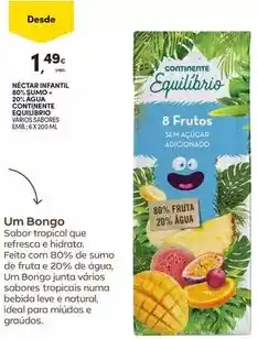 Continente Um bongo - néctar infantil 90°, saumo + continente promoção