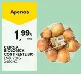 Continente Continente bio - cebola biologica promoção