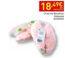 Recheio Gelpeixe - ovas de bacalhau gelpeixe promoção