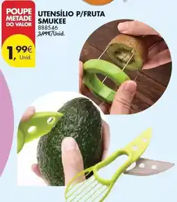 Pingo Doce Valor - utensilo p/fruta smukee promoção