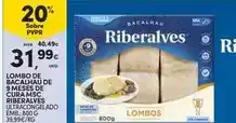 Continente Riberalves - lombo de bacalhau de 9 meses de cura msc promoção