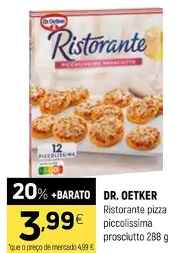 Coviran DR. OETKER Ristorante pizza piccolissima prosciutto promoção