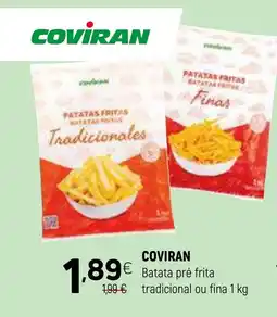 Coviran COVIRAN Batata pré frita tradicional ou fina promoção