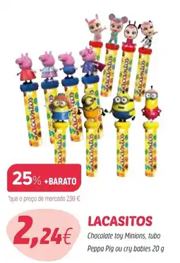 LACASITOS Chocolate toy Minions, tubo Peppa Pig ou cry babies