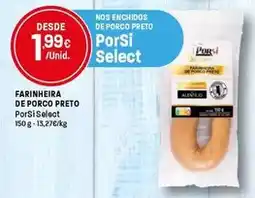 Intermarché Porsi select - farinheira de porco preto promoção