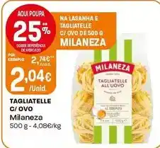 Intermarché Milaneza - tagliatelle c/ ovo promoção