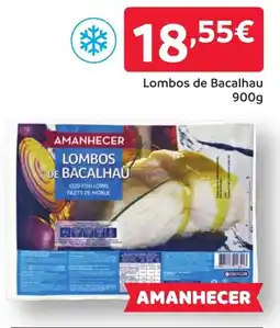 Amanhecer Lombos de Bacalhau promoção