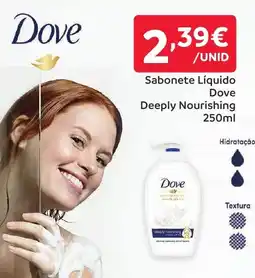 Amanhecer Sabonete Líquido Dove Deeply Nourishing promoção