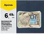 Continente Continente - badanas de bacalhau promoção