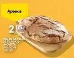Continente Pao de centeio de tras-os- montes promoção