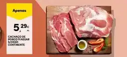 Continente Continente - cachaco de porco p/assar promoção