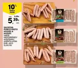 Continente Salsicha poco preto miguel & miguel promoção