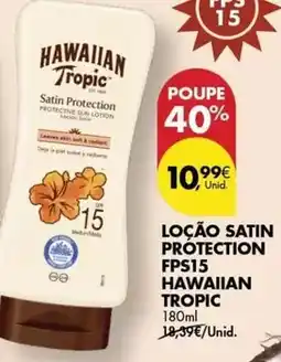 Pingo Doce Tropic - locao satin protection fps15 promoção