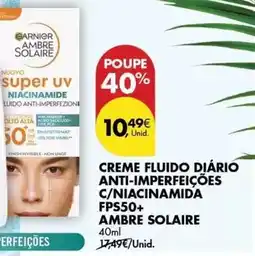 Pingo Doce Ambre solaire - creme fluido diário anti-imperfeições c/ niacinamida fps50+ promoção