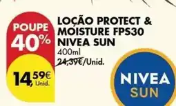 Pingo Doce Nivea sun - locao protect & moisture fps30 promoção