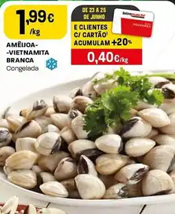 Intermarché Ameijoa vietnamita branca congelada promoção