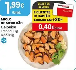 Intermarché Miolo de mexilhão gelpeixe promoção