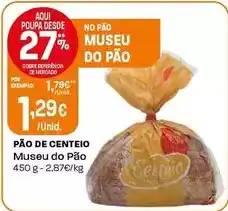 Intermarché Museu do pão - pão de centeio promoção