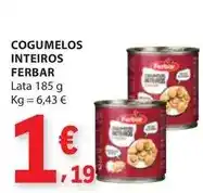 E.Leclerc Ferbar - cogumelos inteiros promoção