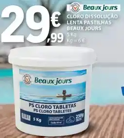 E.Leclerc Beaux jours - cloro dissolução lenta pastilhas promoção