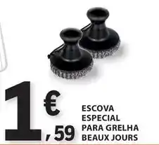 E.Leclerc Beaux jours - escova especial para grelha beaux jours promoção