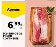 Continente Continente - lombinhos de porco promoção