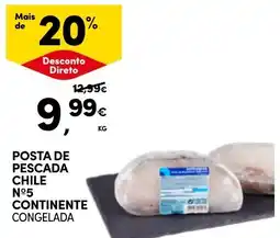 Continente Posta de pescada chile nº5 continente congelada promoção