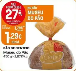 Intermarché Pão de centeio Museu do Pão promoção