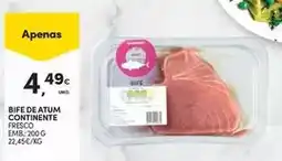 Continente Aqui é fresco - bife de atum continente promoção