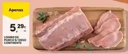 Continente Continente - lombo de porco s/osso promoção