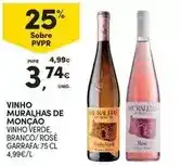 Continente Vinho verde - vinho muralhas de moncao promoção